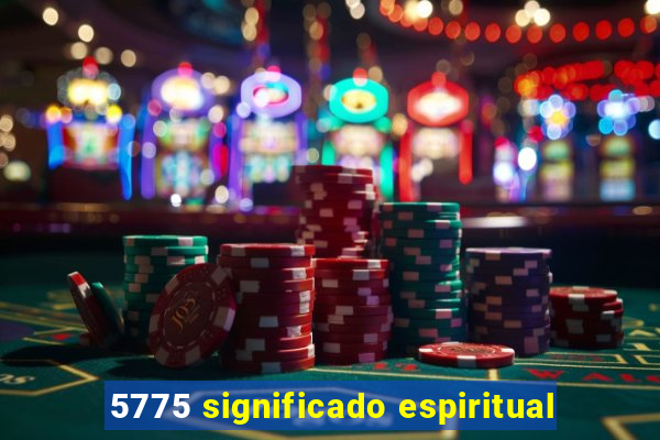 5775 significado espiritual